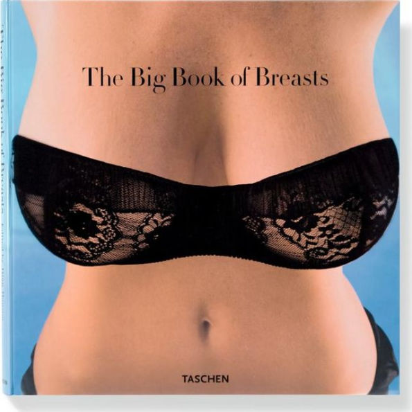 The Big Book of Breasts by Dian Hanson, Hardcover