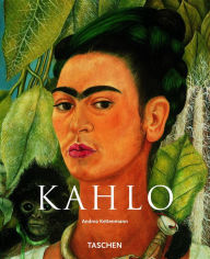 Title: Frida Kahlo: 1907-1954 Pain and Passion, Author: Andrea Kettenmann