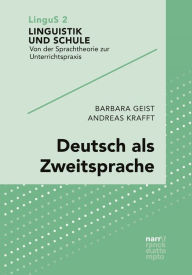 Title: Deutsch als Zweitsprache: Sprachdidaktik für mehrsprachige Klassen, Author: Barbara Geist
