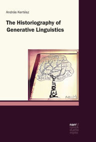 Title: The Historiography of Generative Linguistics, Author: András Kertész