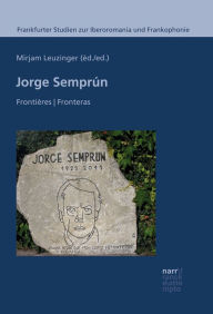 Title: Jorge Semprún: Frontières / Fronteras, Author: Mirjam Leuzinger