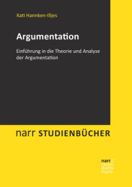 Title: Argumentation: Einführung in die Theorie und Analyse der Argumentation, Author: Kati Hannken-Illjes