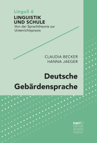 Title: Deutsche Gebärdensprache: Mehrsprachigkeit mit Laut- und Gebärdensprache, Author: Claudia Becker