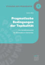 Pragmatische Bedingungen der Topikalität: Zur Identifizierbarkeit von Satztopiks im Deutschen