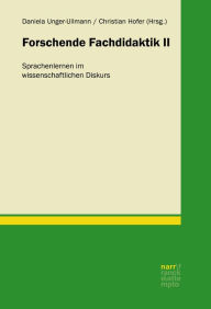 Title: Forschende Fachdidaktik II: Sprachenlernen im wissenschaftlichen Diskurs, Author: Dr. Daniela Unger-Ullmann