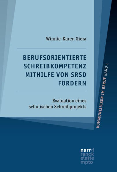 Berufsorientierte Schreibkompetenz mithilfe von SRSD fördern: Evaluation eines schulischen Schreibprojekts