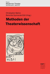 Title: Methoden der Theaterwissenschaft, Author: Christopher Balme