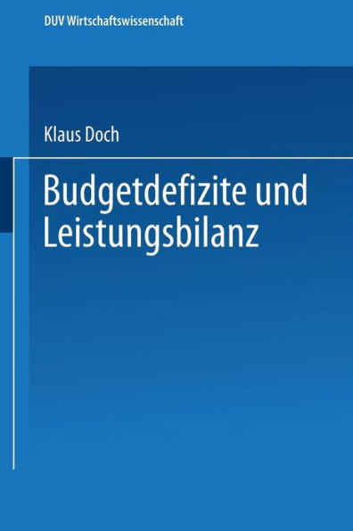 Budgetdefizite und Leistungsbilanz: Eine theoretische Analyse