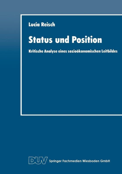 Status und Position: Kritische Analyse eines sozioökonomischen Leitbildes