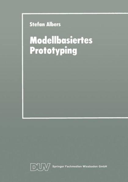 Modellbasiertes Prototyping: Entwicklung betrieblicher Anwendungssysteme auf der Basis von Metamodellen