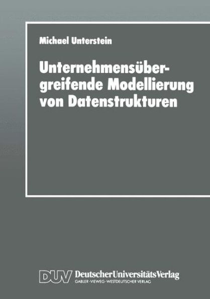 Unternehmensübergreifende Modellierung von Datenstrukturen