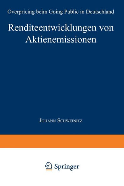 Renditeentwicklungen von Aktienemissionen: Overpricing beim Going Public in Deutschland