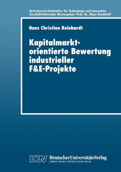 Kapitalmarktorientierte Bewertung industrieller F&E-Projekte