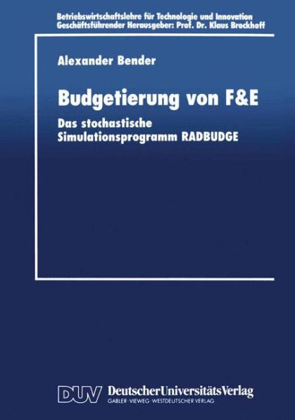 Budgetierung von F&E: Das stochastische Simulationsprogramm RADBUDGE