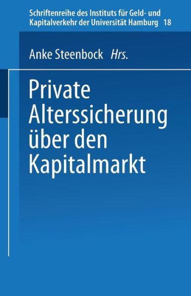 Private Alterssicherung über den Kapitalmarkt