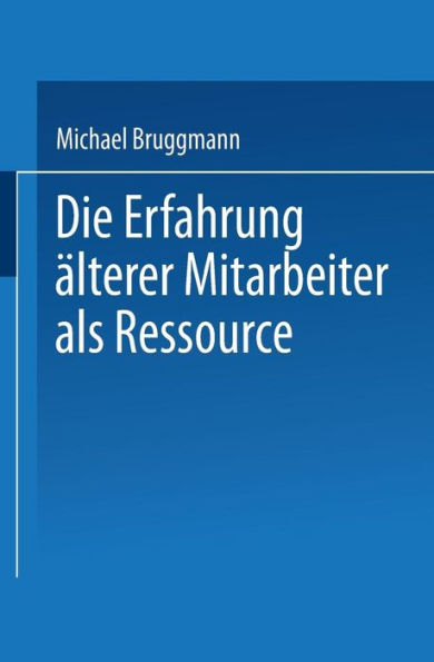 Die Erfahrung älterer Mitarbeiter als Ressource