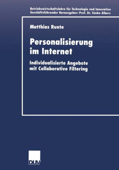 Personalisierung im Internet: Individualisierte Angebote mit Collaborative Filtering