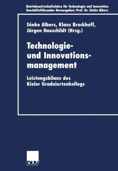 Technologie- und Innovationsmanagement: Leistungsbilanz des Kieler Graduiertenkollegs