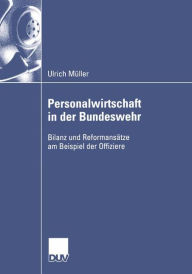 Title: Personalwirtschaft in der Bundeswehr: Bilanz und Reformansätze am Beispiel der Offiziere, Author: Ulrich Müller