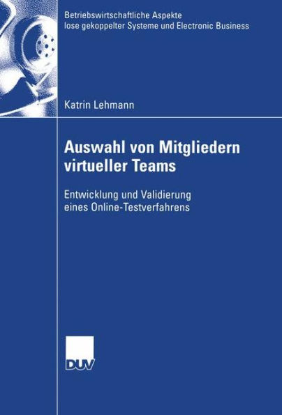 Auswahl von Mitgliedern virtueller Teams: Entwicklung und Validierung eines Online-Testverfahrens