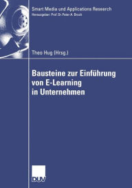 Title: Bausteine zur Einführung von E-Learning in Unternehmen, Author: Theo Hug