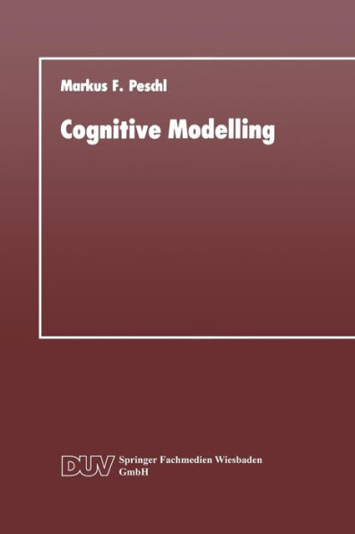Cognitive Modelling: Ein Beitrag zur Cognitive Science aus der Perspektive des Konstruktivismus und des Konnektionismus