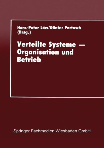 Verteilte Systeme - Organisation und Betrieb: Proceedings des 10. GI-Fachgesprächs über Rechenzentren am 16.-17. September 1993 in Gießen