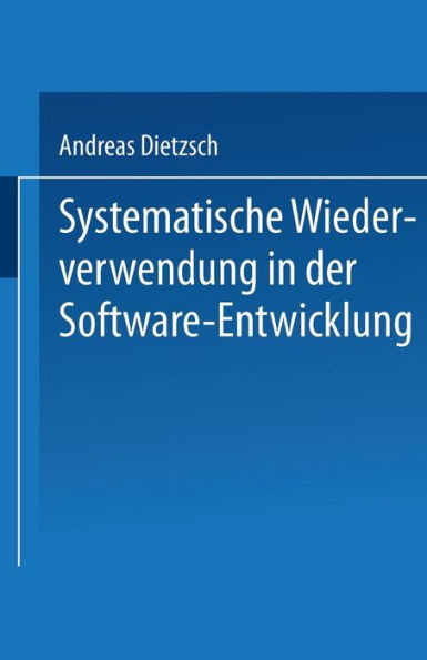 Systematische Wiederverwendung in der Software-Entwicklung