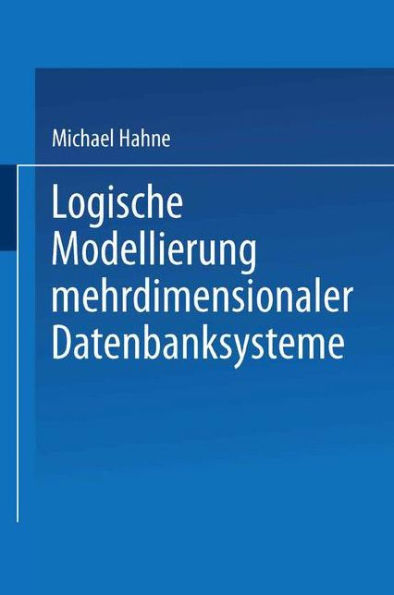 Logische Modellierung mehrdimensionaler Datenbanksysteme