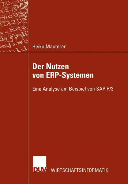 Der Nutzen von ERP-Systemen: Eine Analyse am Beispiel von SAP R/3