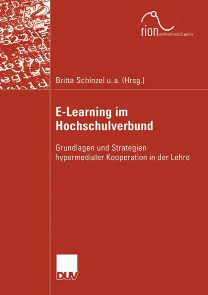 E-Learning im Hochschulverbund: Grundlagen und Strategien hypermedialer Kooperation in der Lehre