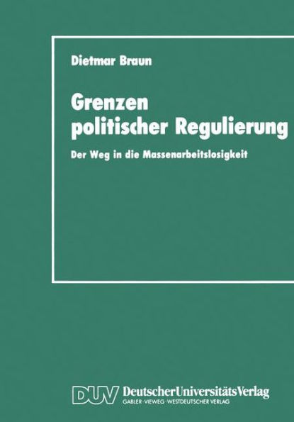 Grenzen politischer Regulierung: Der Weg in die Massenarbeitslosigkeit am Beispiel der Niederlande