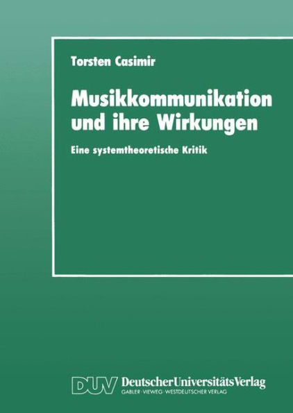 Musikkommunikation und ihre Wirkungen: Eine systemtheoretische Kritik