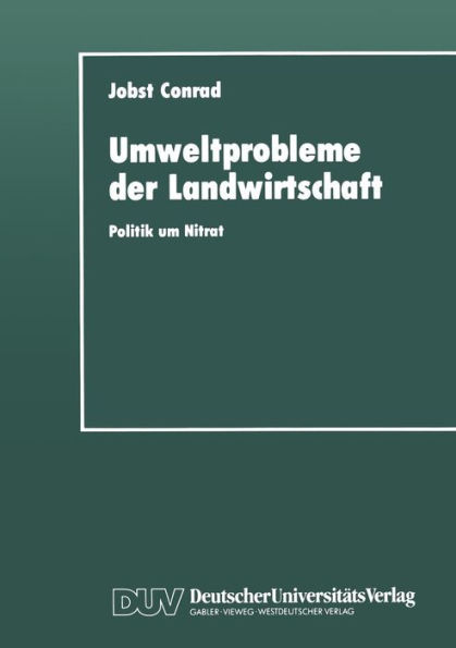 Umweltprobleme der Landwirtschaft: Politik um Nitrat