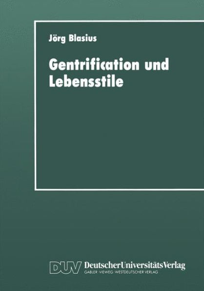 Gentrification und Lebensstile: Eine empirische Untersuchung