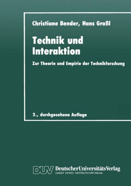 Technik und Interaktion: Zur Theorie und Empirie der Technikforschung