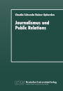 Journalismus und Public Relations: Grenzbeziehungen im System lokaler politischer Kommunikation