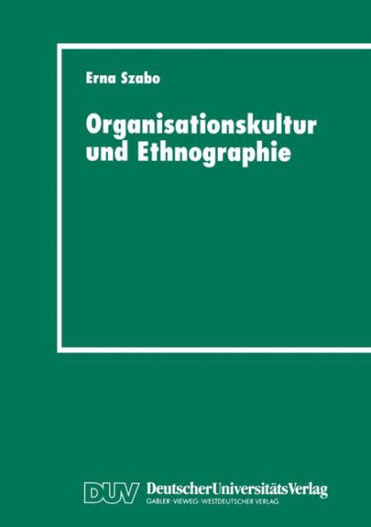 Organisationskultur und Ethnographie: Fallstudie in einem österreichischen Krankenhaus