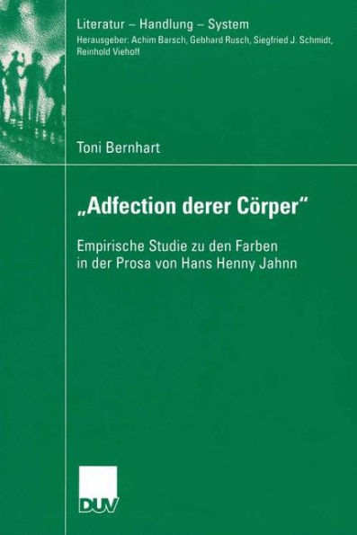 "Adfection derer Cörper": Empirische Studie zu den Farben in der Prosa von Hans Henny Jahnn