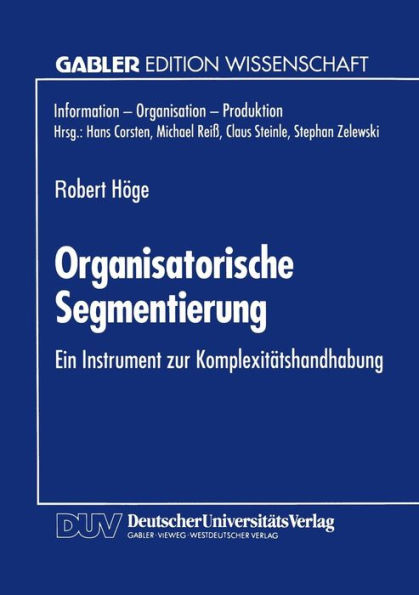Organisatorische Segmentierung: Ein Instrument zur Komplexitätshandhabung