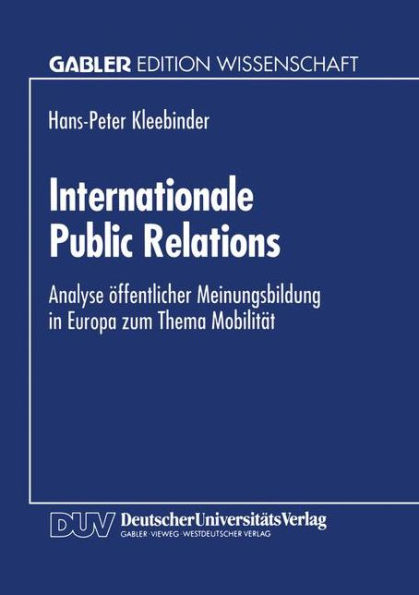 Internationale Public Relations: Analyse öffentlicher Meinungsbildung in Europa zum Thema Mobilität