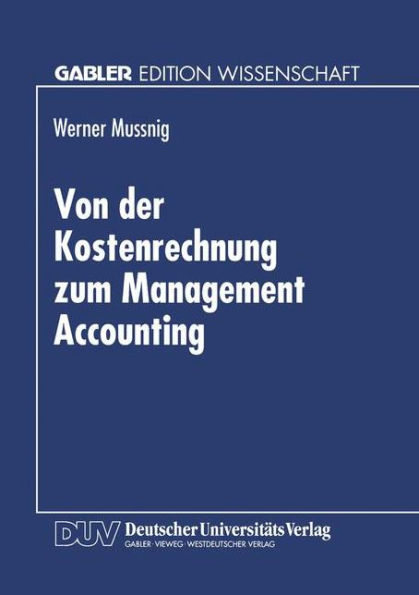 Von der Kostenrechnung zum Management Accounting