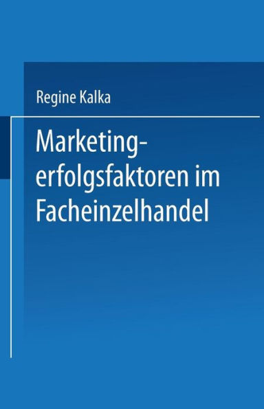 Marketingerfolgsfaktoren im Facheinzelhandel