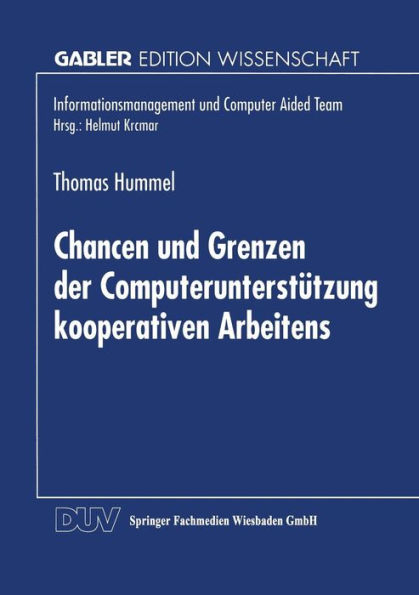 Chancen und Grenzen der Computerunterstützung kooperativen Arbeitens