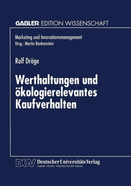 Werthaltungen und ökologierelevantes Kaufverhalten