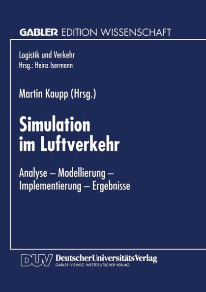 Simulation im Luftverkehr: Analyse - Modellierung - Implementierung - Ergebnisse