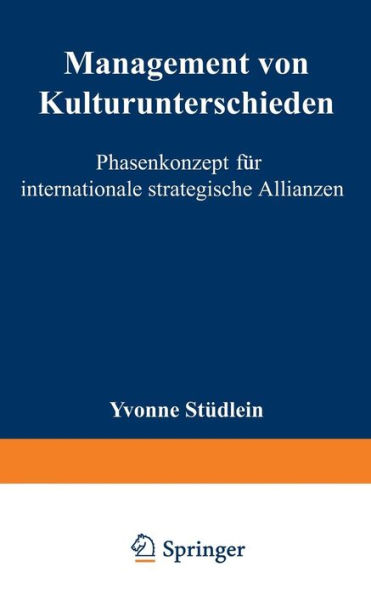 Management von Kulturunterschieden: Phasenkonzept für internationale strategische Allianzen