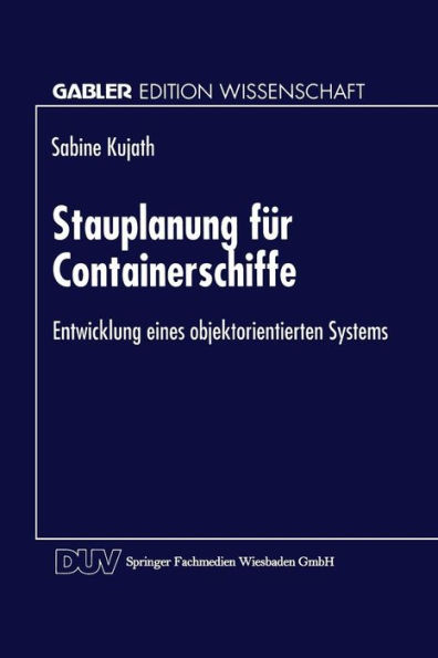 Stauplanung für Containerschiffe: Entwicklung eines objektorientierten Systems