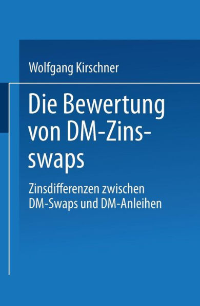 Die Bewertung von DM-Zinsswaps: Zinsdifferenzen zwischen DM-Swaps und DM-Anleihen