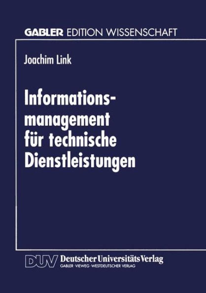 Informations-management für technische Dienstleistungen: Möglichkeiten und Grenzen eines indikatorgestützten Planungsinformatiossystems